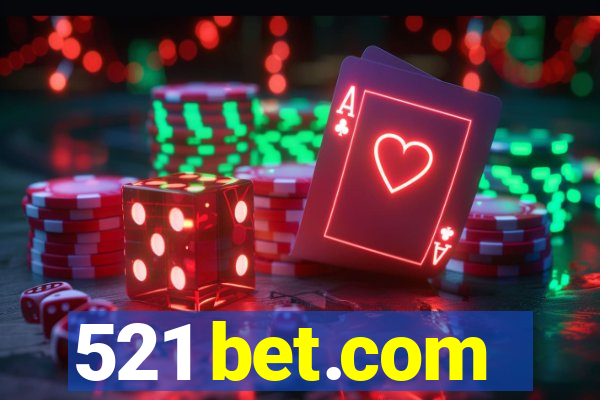 521 bet.com